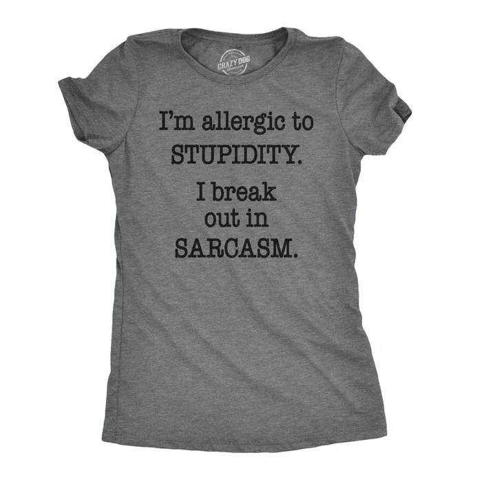 Allergic to Stupidity Women’s Tshirt
