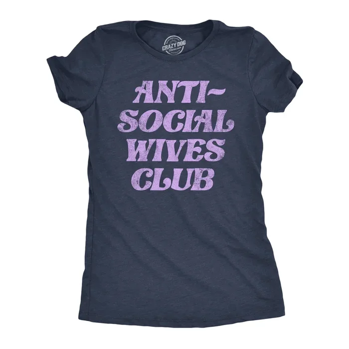 Anti Social Wives Club Women’s Tshirt