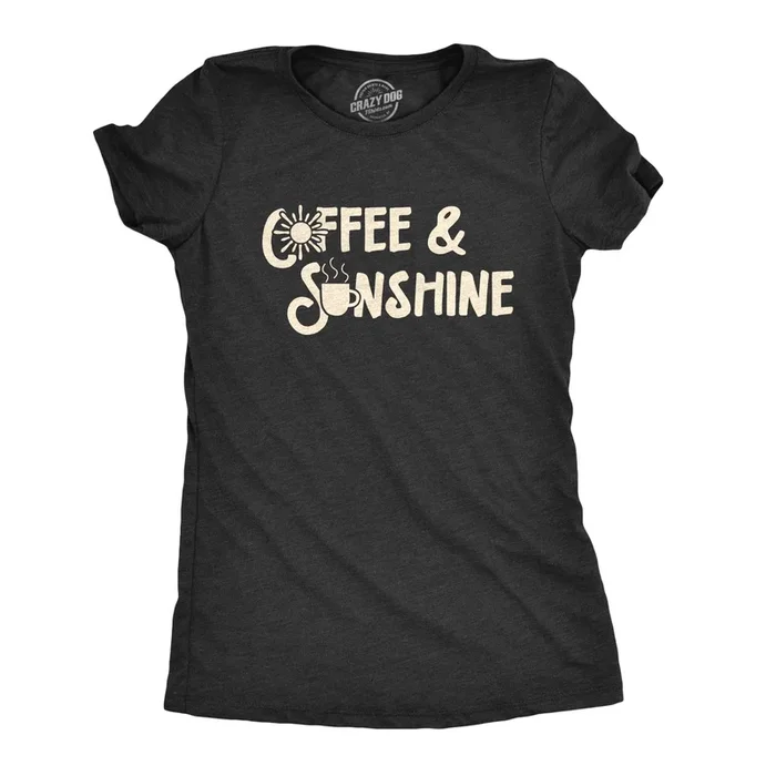 Coffee And Sunshine Women’s Tshirt