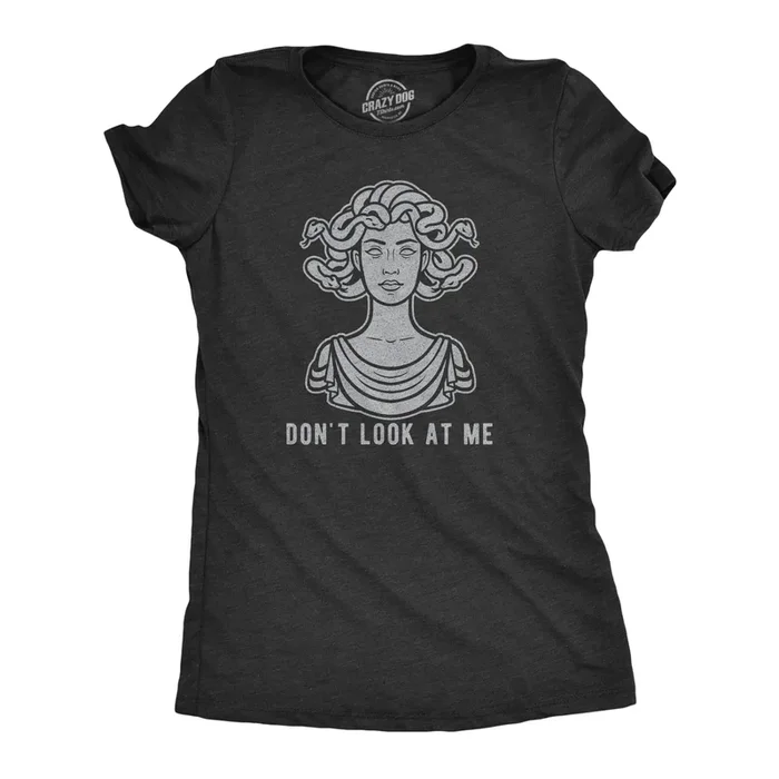 Don’t Look At Me Women’s Tshirt