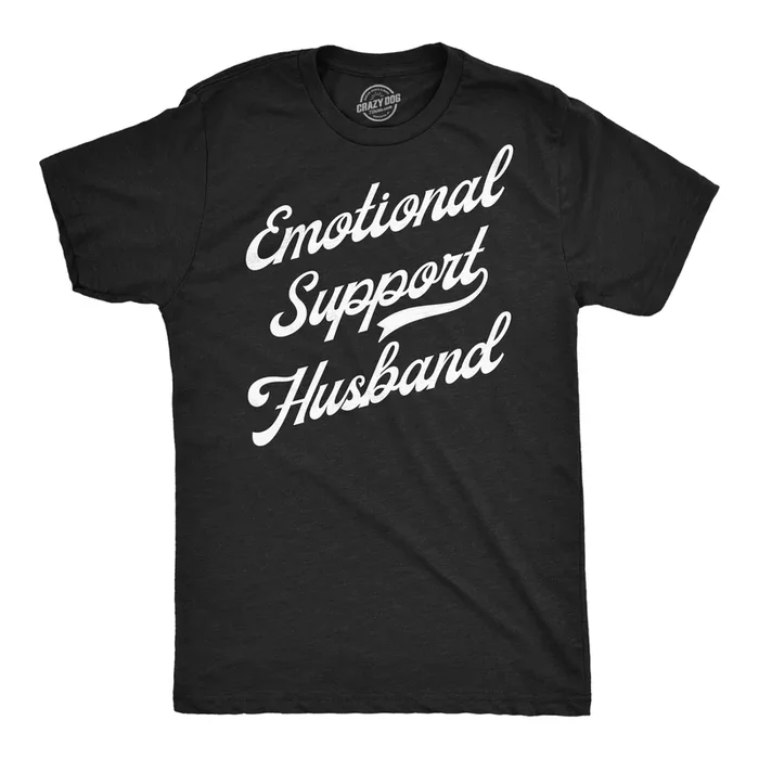 Emotional Support Husband Men’s T Shirt