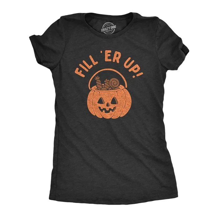 Fill Er Up Women’s Tshirt