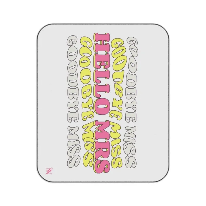 Goodbye Miss Hello Mrs | Mix Match Fun-Flirty Lovers’ Water-Resistant Blankets