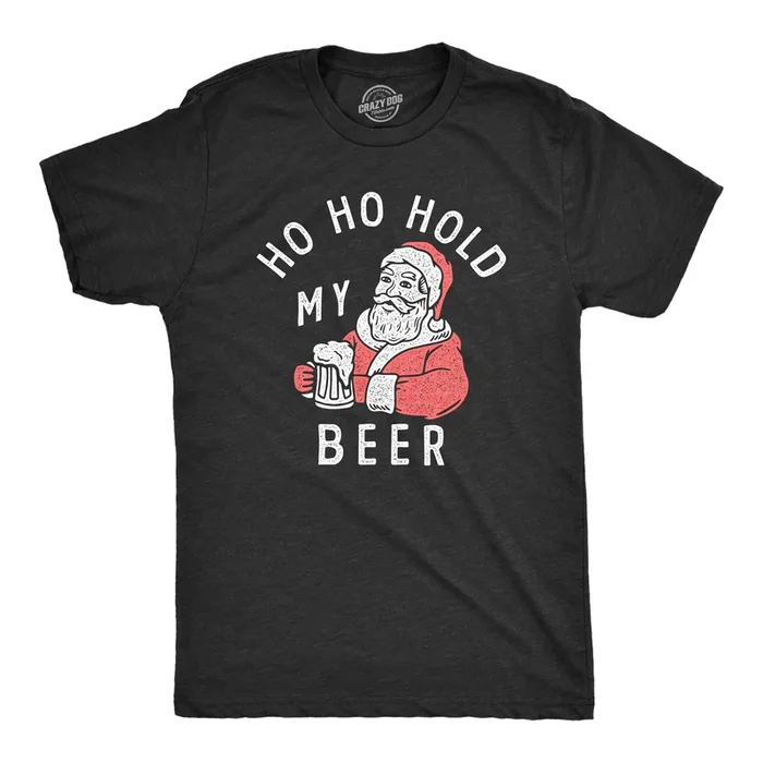 Ho Ho Hold My Beer Men’s T Shirt