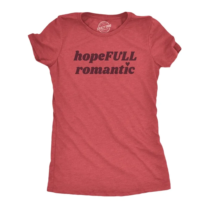 HopeFull Romantic Women’s Tshirt
