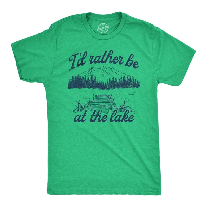 Id Rather Be At The Lake Men’s T Shirt