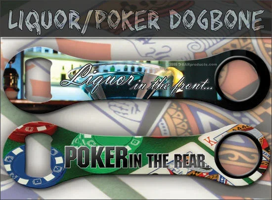 Liquor and Poker Dog Bone Opener