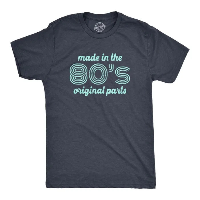 Made In The 80s Original Parts Men’s Tshirt