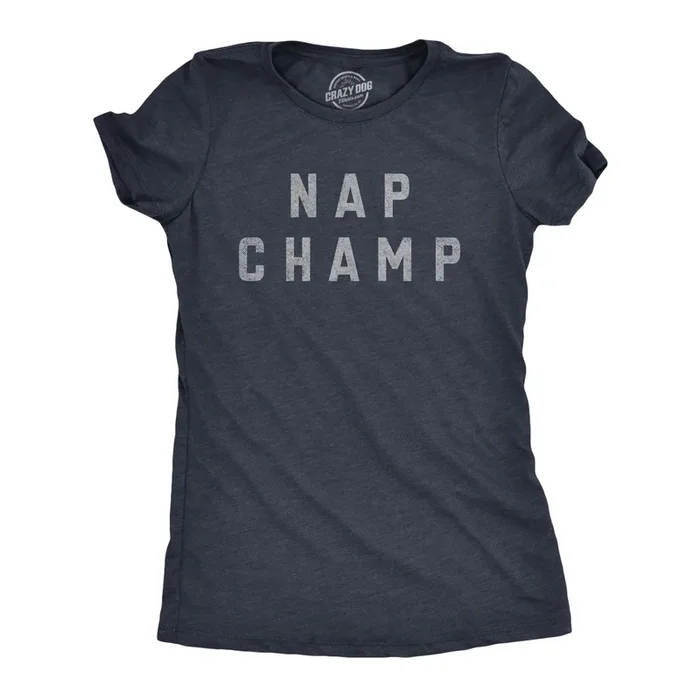 Nap Champ Women’s Tshirt