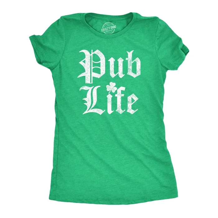 Pub Life Women’s T Shirt