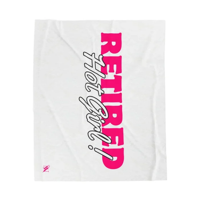 Retired Hot Girl? | Mix & Match Fun-Flirty Lovers’ Blankets