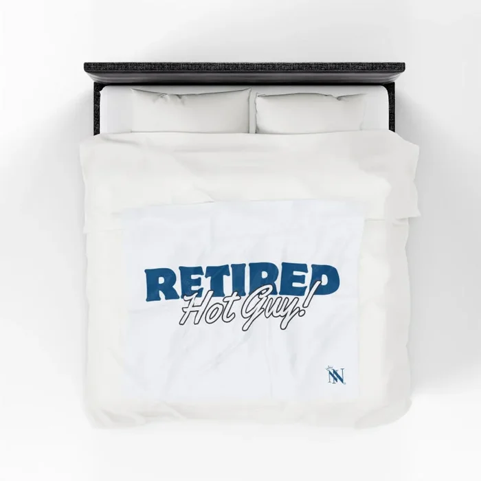 Retired Hot Guy? | Mix & Match Fun-Flirty Lovers’ Blankets