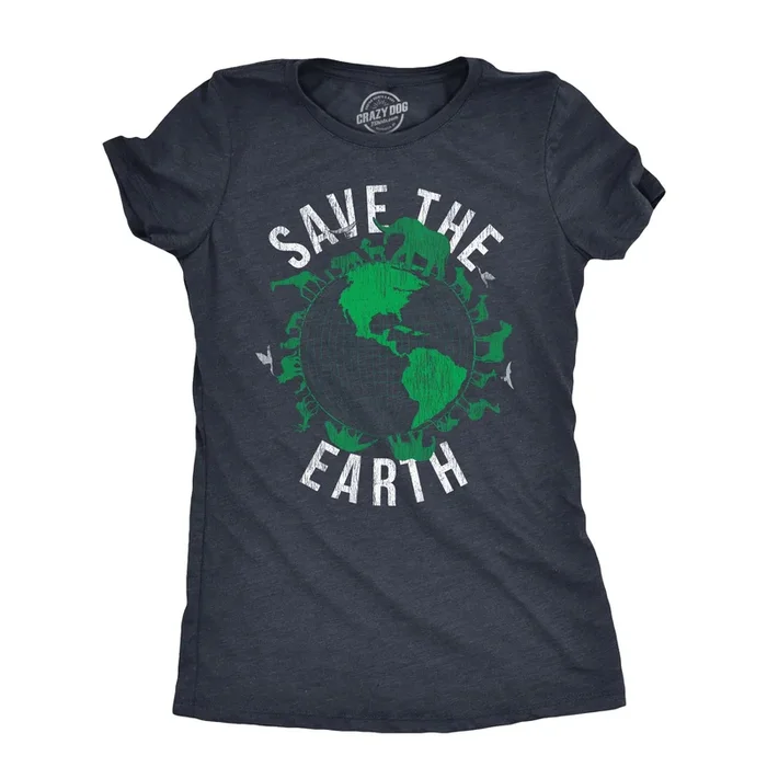 Save The Earth Women’s T Shirt