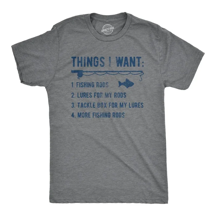 Things I Want List Fishing Men’s T Shirt