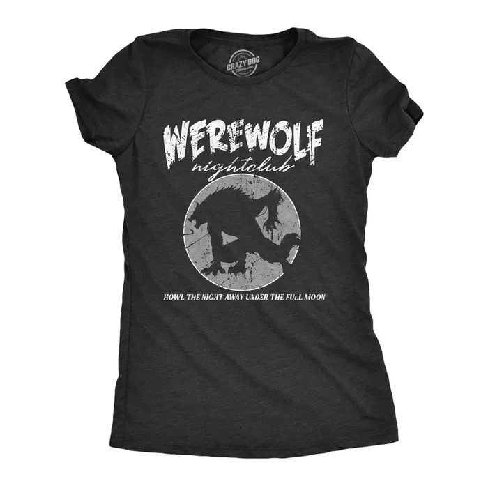 Werewolf Nightclub Women’s T Shirt