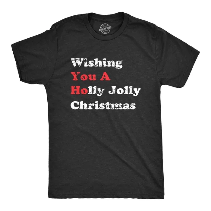 Wishing You a Holly Jolly Christmas Men’s T Shirt