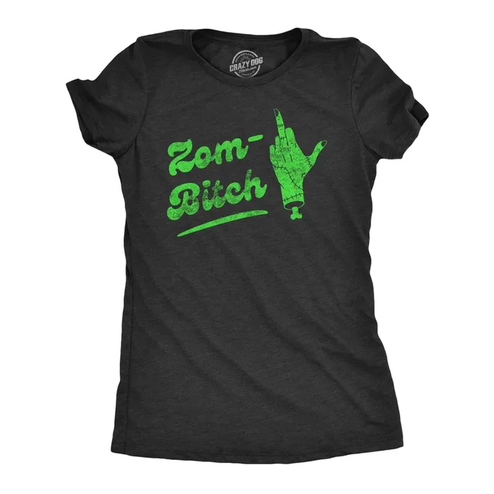 Zom Bitch Women’s Tshirt